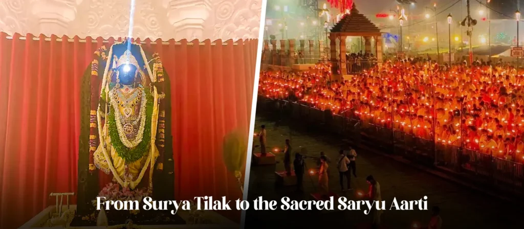 The Rituals of Ram Navami in Ayodhya: From Surya Tilak to Saryu Aarti