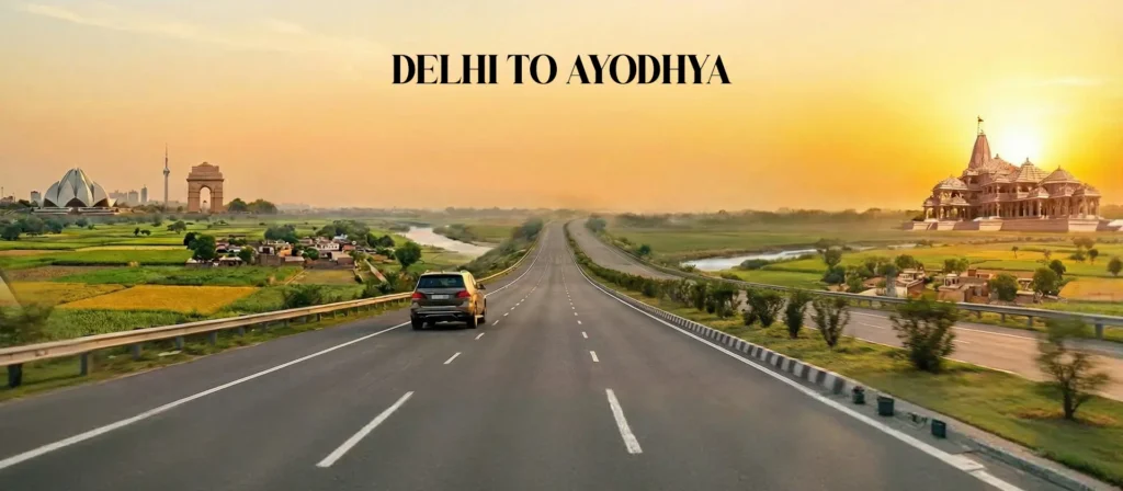 Delhi to Ayodhya by Road: Timings, Tolls & Travel Tips Explained