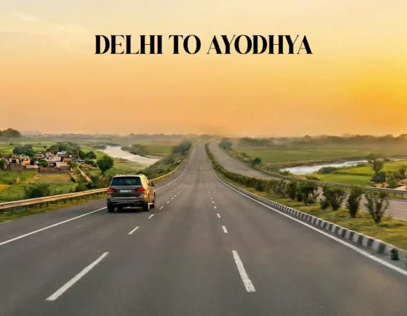 Delhi to Ayodhya by Road: Timings, Tolls & Travel Tips Explained