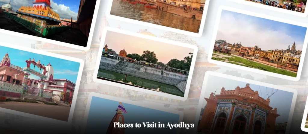 Top 7 Must-Visit Places in Ayodhya Beyond Ram Mandir